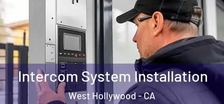  Intercom System Installation West Hollywood - CA