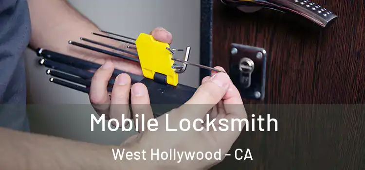 Mobile Locksmith West Hollywood - CA