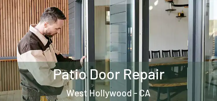 Patio Door Repair West Hollywood - CA